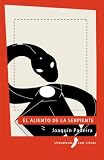 El aliento de la serpiente (Spanish Edition)