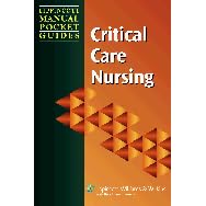 Lippincott Manual of Nursing Practice Pocket Guide: Critical Care Nursing (Lippincott... by Springhouse