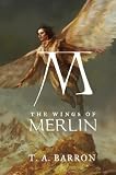 The Wings of Merlin (DIG) (Barron, T. a. Lost Years of Merlin, Bk. 5.)