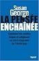 La pens�e encha�n�e : Comment les droites la�que et religieuse se sont empar�es de l'Am�rique