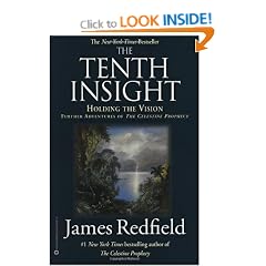 The Tenth Insight: Holding the Vision (Celestine Prophecy)