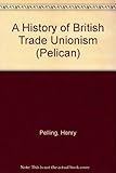A history of British trade unionism