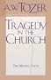 Tragedy in the Church: The Missing Gifts