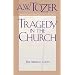 Tragedy in the Church: The Missing Gifts