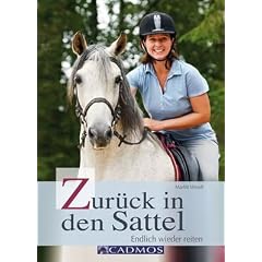 Zur�ck in den Sattel: Endlich wieder reiten