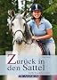 Zur�ck in den Sattel: Endlich wieder reiten