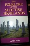 The folklore of the Scottish Highlands