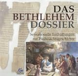 Das Bethlehem Dossier - Sensationelle Ent�hllungen zur Weihnachtsgeschichte (H�rbuch - 1 CD, L�nge: ca. 61 Min.): Sensationelle Enth�llungen zur Weihnachtsgeschichte - Werner M�nchow