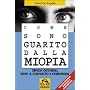 Come sono guarito dalla miopia. Senza occhiali, le&hellip di David De Angelis