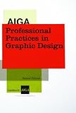 AIGA Professional Practices in Graphic Design, Second Edition