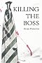 Killing the Boss