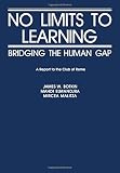 No limits to learning : bridging the human gap : a report to the Club of Rome