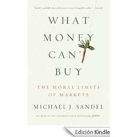 What Money Can't Buy: The Moral Limits of Markets