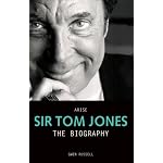 Arise Sir Tom Jones: The Biography book cover