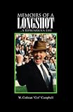 Memoirs of a Longshot: ..A Riproarious Life
