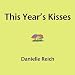 This Year's Kisses Image of This Year's Kisses
