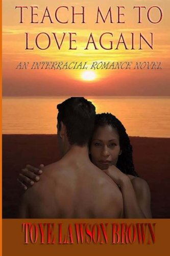 Teach Me To Love Again