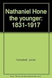 Nathaniel Hone the younger : 1831-1917