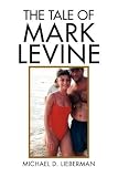 THE TALE OF MARK LEVINE