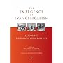 The emergence of evangelicalism: Exploring Historical Continuities