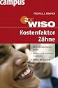 WISO: Kostenfaktor Z&auml;hne