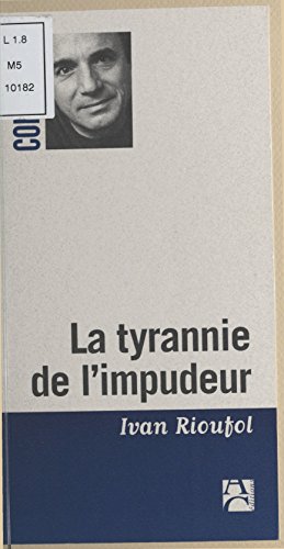 La Tyrannie de l'impudeur