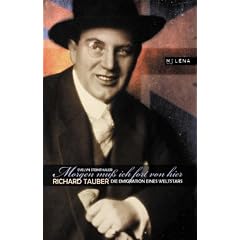 Morgen mu� ich fort von hier: Richard Tauber: Die Emigration eines Weltstars