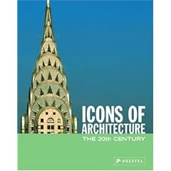 Icons of Architecture: The 20th Century