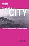 Sharing the city : community participation in urban management