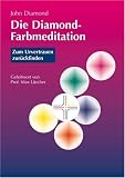 Produkt-Bild: Die Diamond-Farbmeditation: Zum Urvertrauen zur&uuml;ckfinden