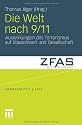 Die Welt nach 9/11: Auswirkungen des Terrorismus auf Staatenwelt und Gesellschaft (Sonderheft der Zeitschrift f&uuml;r Au&szlig;en- und Sicherheitspolitik)