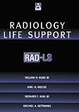 Radiology Life Support (RAD-LS): A Practical Approach