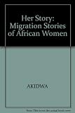 Herstory : migration stories of African women in Ireland