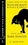 Learn How to Do Witchcraft Rituals an...