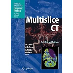 【クリックで詳細表示】Multislice CT (Medical Radiology) [ハードカバー]
