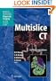 Multislice CT (Medical Radiology / Diagnostic Imaging)