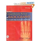 Mosby's Comprehensive Review of Radiography: The Complete Study Guide and Career Planner... by William J. Callaway BA RT(R)