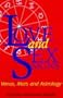 Love and Sex Signs: Venus, Mars and Astrology