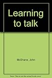 Learning to talk