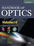 Handbook of Optics Third Edition, 5 Volume Set (5 Vol Set 3)