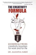 The Creativity Formula: 50 scientifically-proven creativity boosters for work and for life