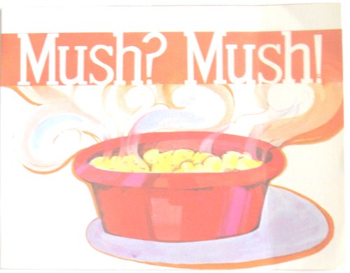 Mush? Mush! (Phonetic Sequence, 6)