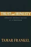 Trust and Honesty: America's Business Culture at a Crossroad