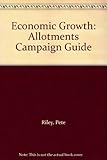 Economic growth : the allotments campaign guide