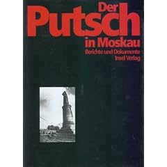 Der Putsch in Moskau: Berichte und Dokumente