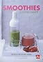 Smoothies : A votre sant� !
