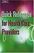 Quick Reference for Health Care Providers