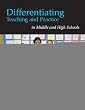 Differentiating Teaching and Practice in Middle and High Schools: Training Manual