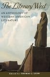 The Literary West: An Anthology of Western American Literature