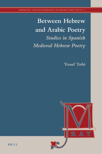 Between Hebrew and Arabic Poetry: Studies in Spanish Medieval Hebrew Poetry (Medieval and Renaissance Authors)